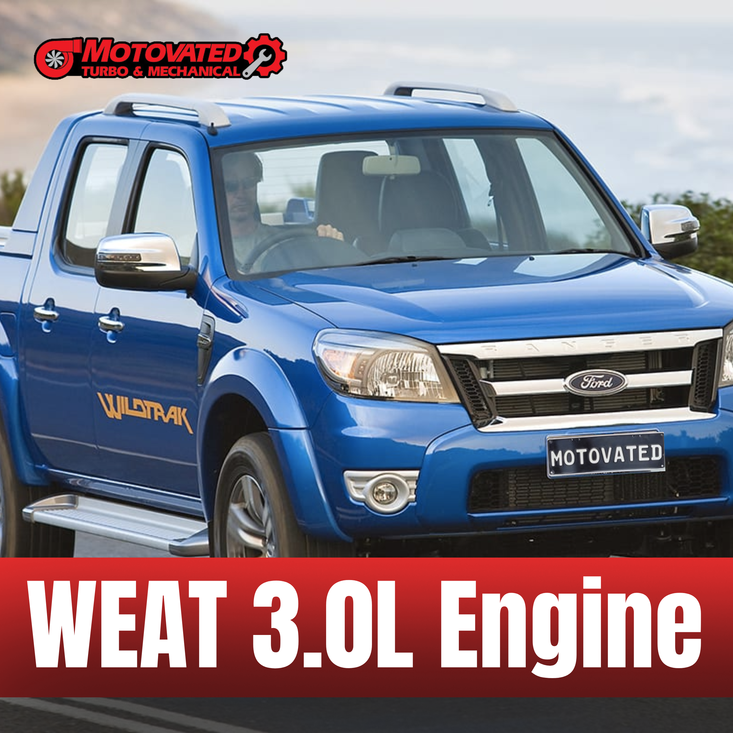 WEAT 3.0LTR FORD RANGER